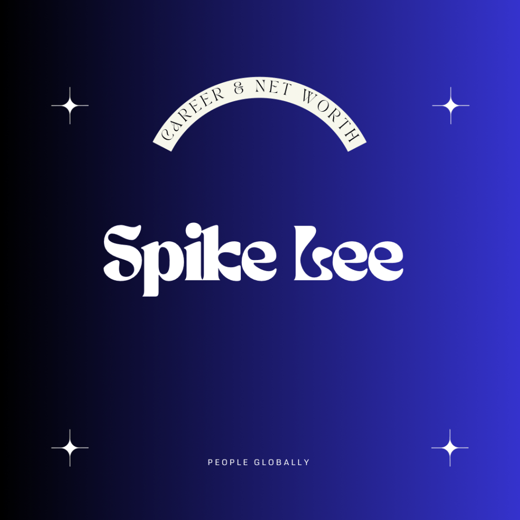 Spike Lee: A Revolutionary Filmmaker Making Waves on and off the&nbsp;Screen