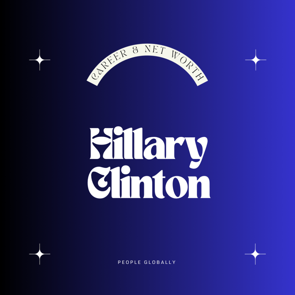 Who Is Hillary Clinton? Unveiling the Career, Net Worth, and Social Media Influence of a Prominent Political&nbsp;Figure