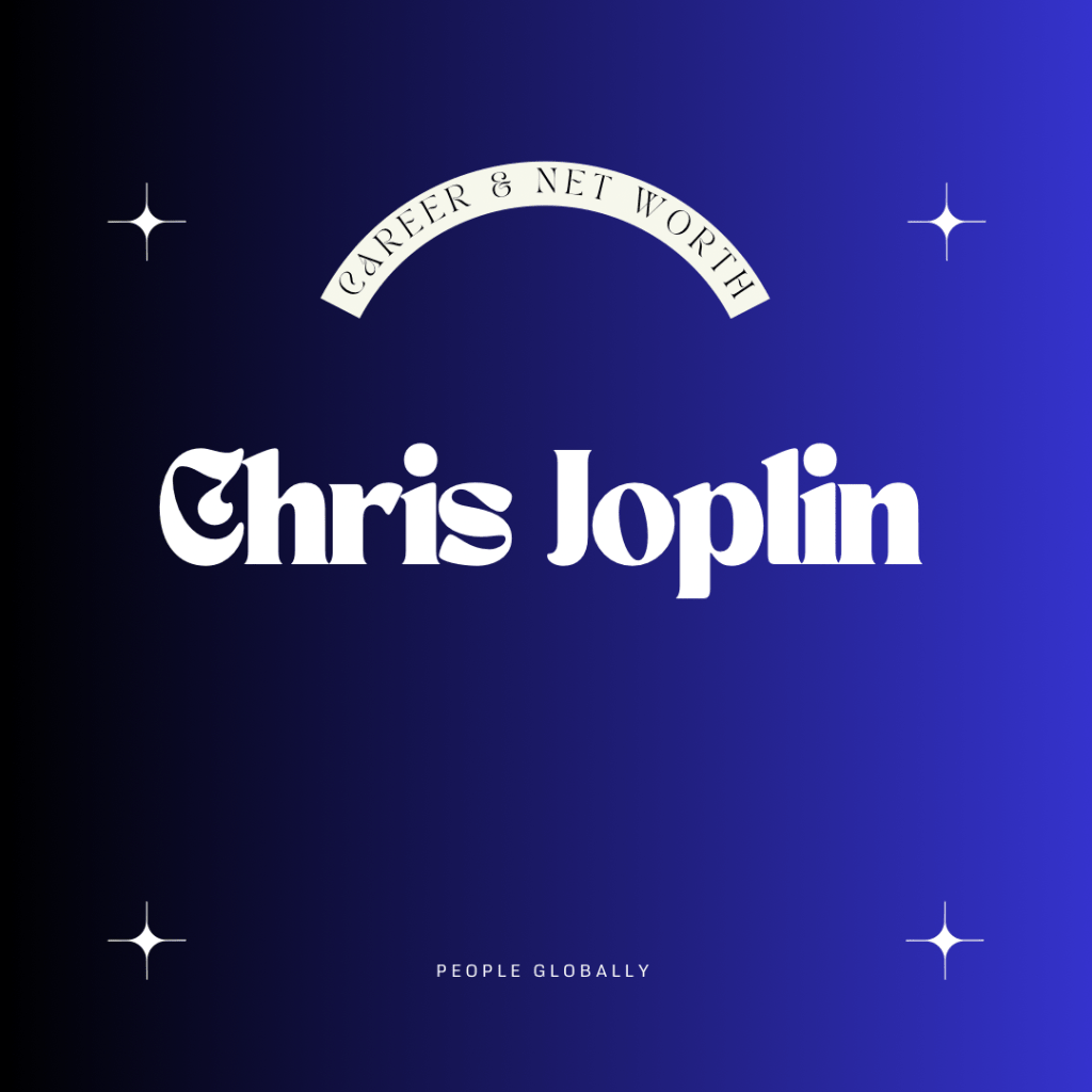 Unveiling the Phenomenal Rise of Chris Joplin: A Sensational Career, Jaw-Dropping Net Worth, and Social Media&nbsp;Stardom