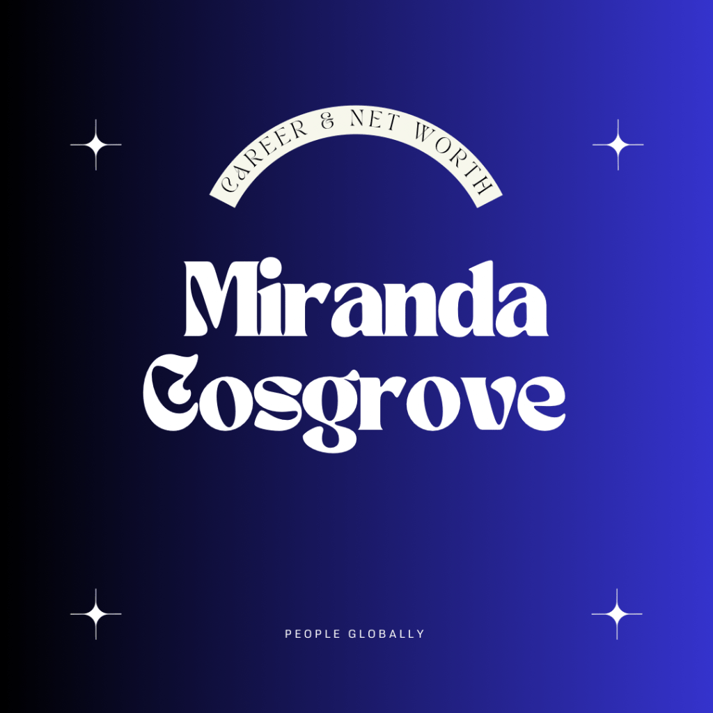 Miranda Cosgrove: From Child Star to Multifaceted&nbsp;Talent