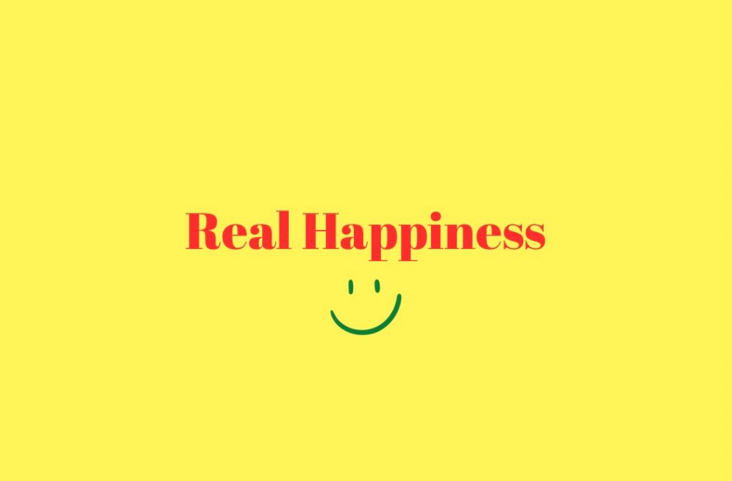 What is the definition of real&nbsp;happiness?