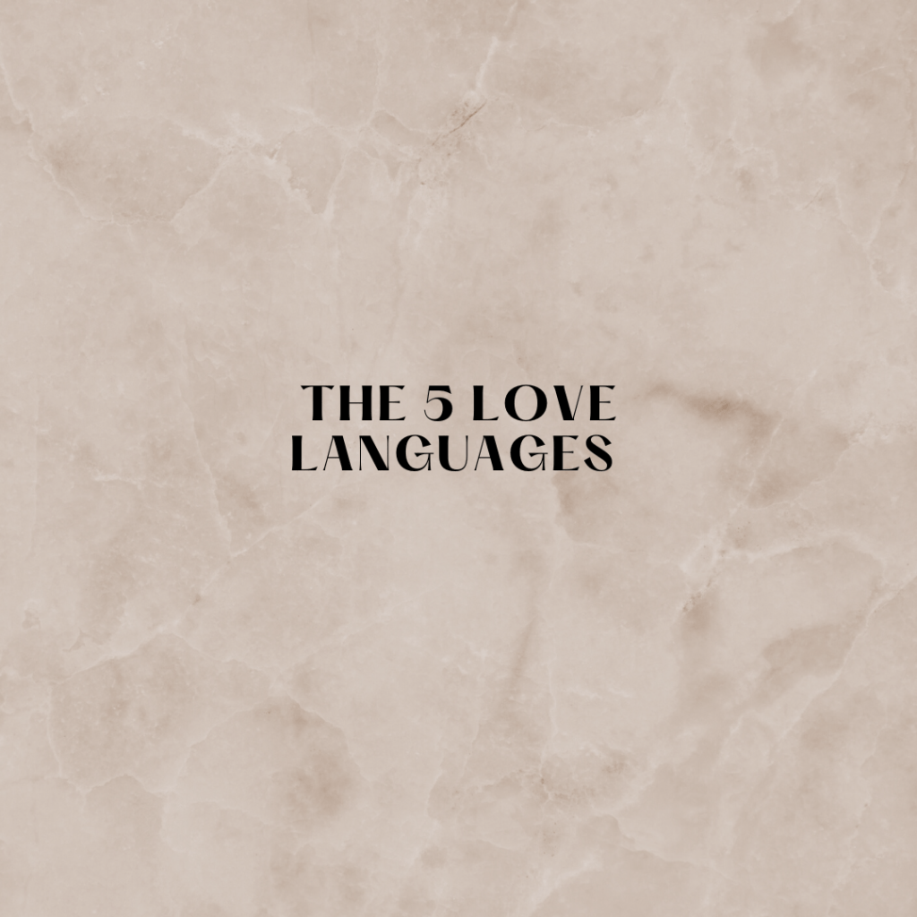What exactly are the 5 love languages and what do they&nbsp;mean.