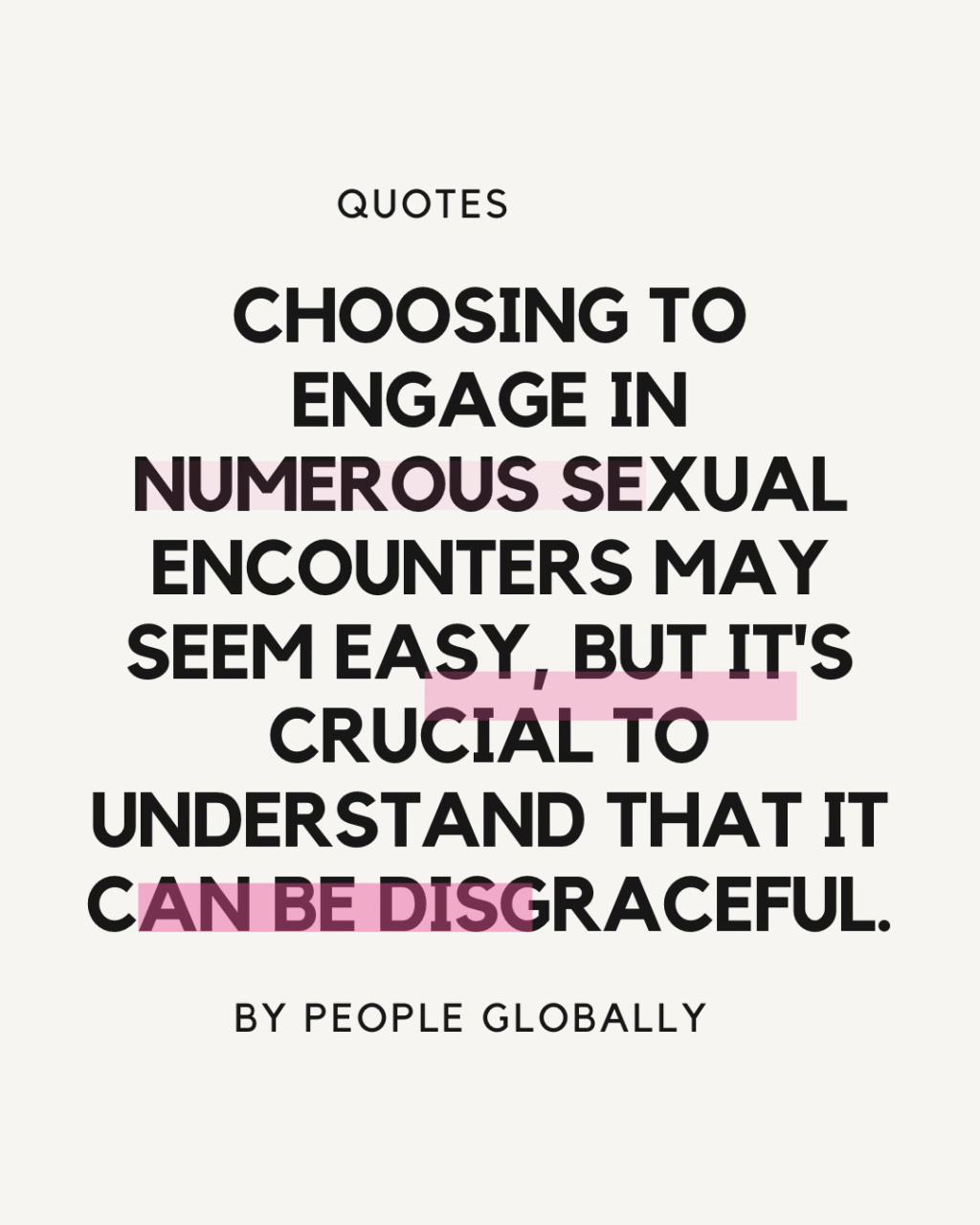 Choosing to engage in numerous sexual encounters may seem easy, but it’s crucial to understand that it can be&nbsp;disgraceful.