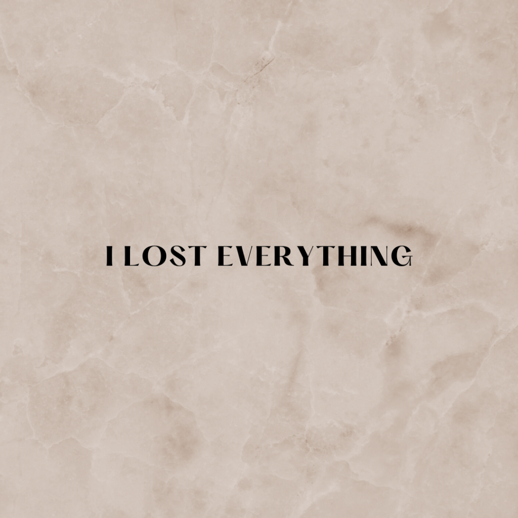 I lost everything and became homeless, what do I do I’m&nbsp;scared.